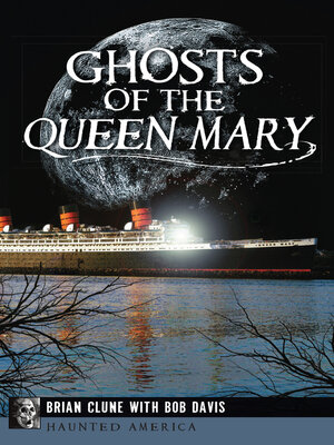 cover image of Ghosts of the Queen Mary